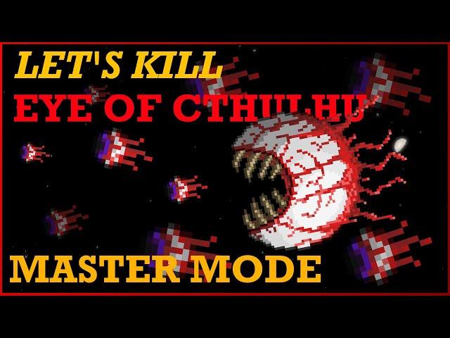 How to EASILY Beat MASTER MODE Eye of Cthulhu in Terraria 1.4!!