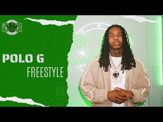 The Polo G "On The Radar" Freestyle