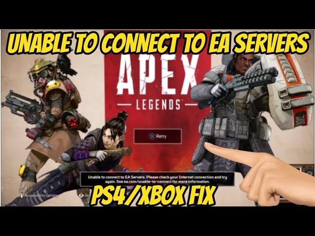 Apex Legends Unable to connect to EA SERVERS PS4/XBOX FIX