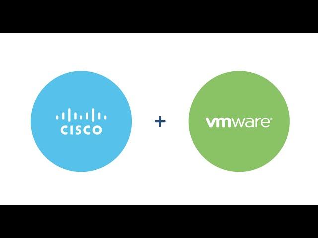 Cisco and VMware Together