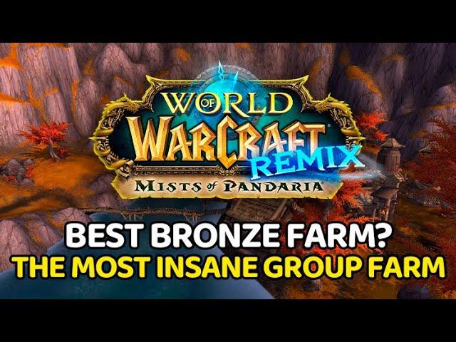 THE BEST BRONZE FARM RIGHT NOW!? CRAZY GROUP FARM - MoP Remix | WoW Guide