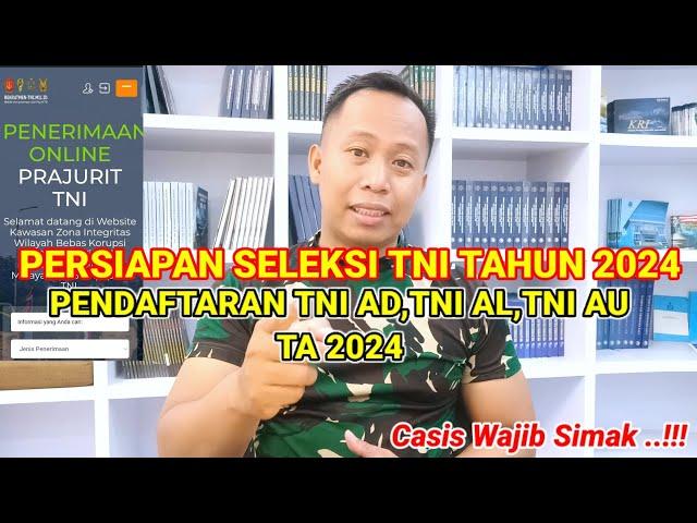 INI PERSIAPAN CASIS TNI TAHUN 2024