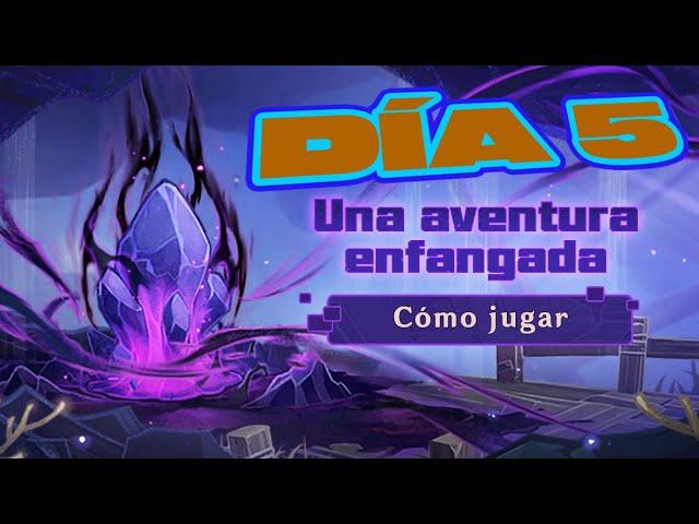 Una aventura enfangada - Día 5 - Guía/Gameplay // GENSHIN IMPACT EN ESPAÑOL