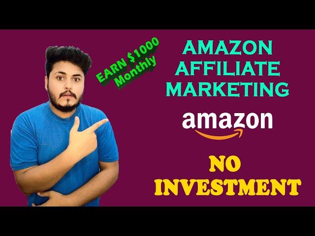 Amazon Affiliate Marketing for Beginners in 2023 || How to Earn Money From Amazon Affiliate Program