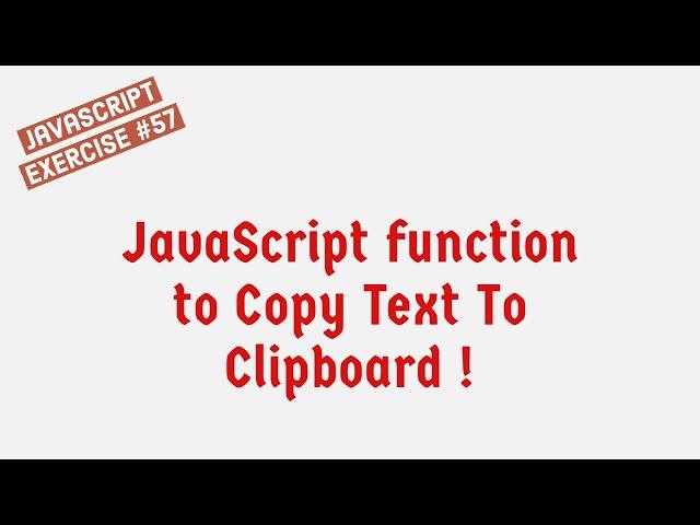 JavaScript Function To Copy Text To Clipboard !