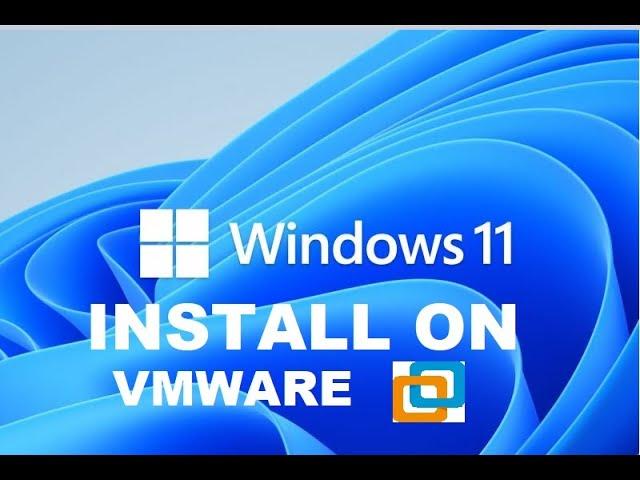 How to install windows 11 on VMware workstation 16 pro in  2022