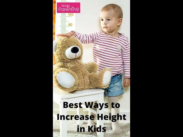 How to Increase Height In Children - Check Out These 10 Best Ways