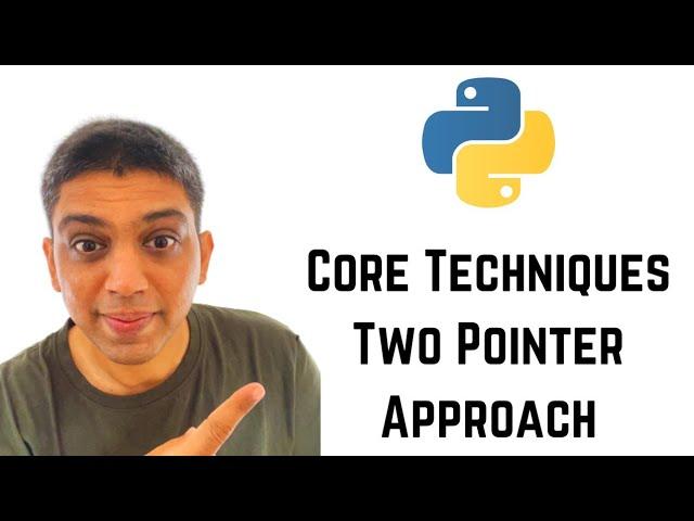 Python | Core Techniques Two Pointer Approach