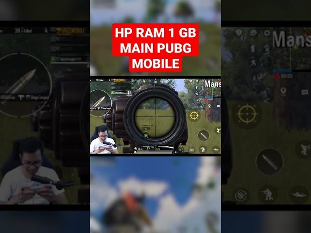 Hp ram 1 GB menolak pensi pubg mobile