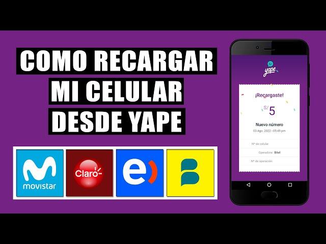 Cómo Hacer Recargas de Celular Por Yape