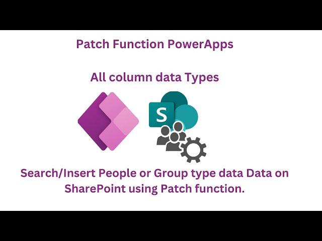 Insert People or Group datatype  on Sharepoint using Patch function through Canvas App | Power Apps
