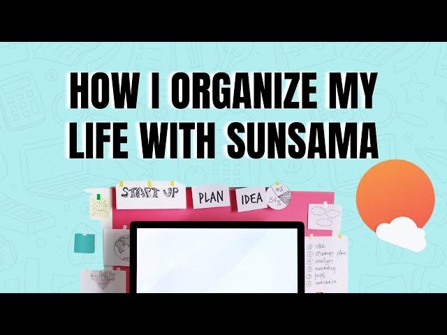 How I Organize My Life With Sunsama | A Sunsama Tutorial & Walkthrough