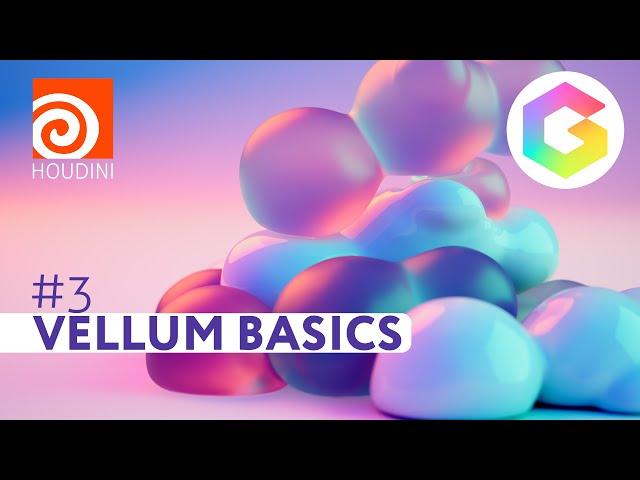 From Basics to Brilliance: Vellum Tutorial Series in Houdini (3/3)