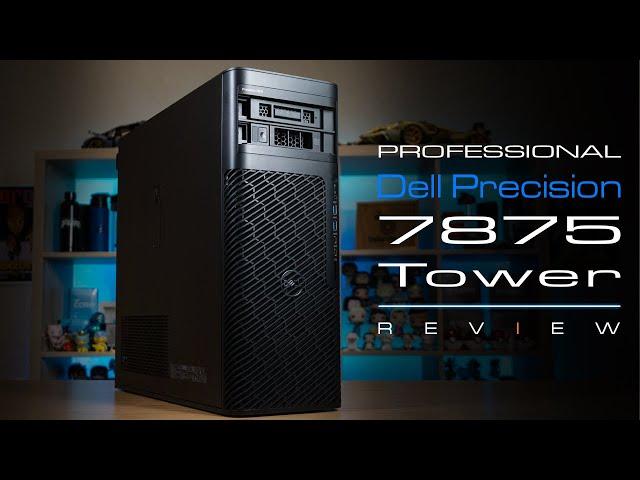 Dell Precision 7875 Tower - AMD Threadripper Pro Insane Beast