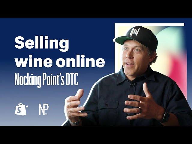 Selling wine online | Meet Walla Walla's DTC pioneer Nocking Point Wines