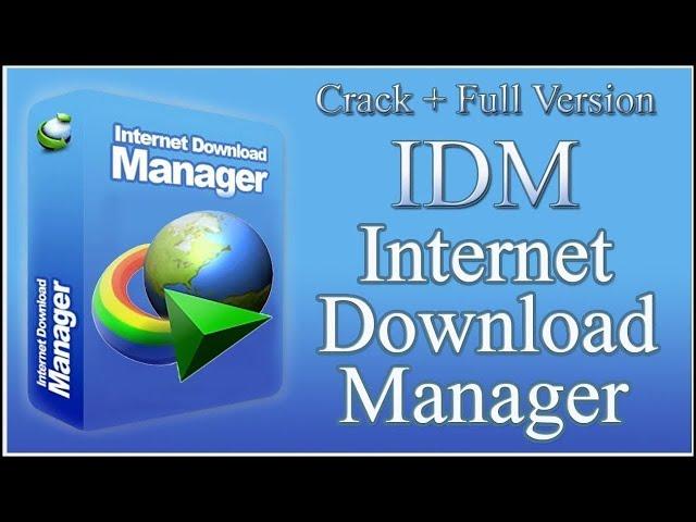 IDM CRACK  INTERNET DOWNLOAD MANAGER 2022  UPDATED OCTOBER 2022