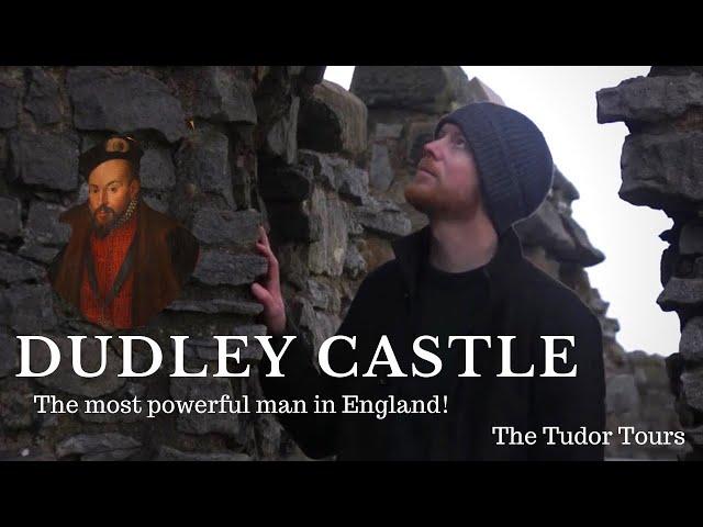 The Tudor Tours Dudley Castle - John Dudley