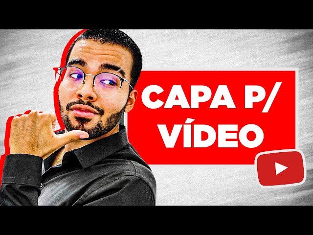 Como colocar Capa no Vídeo do YouTube em menos de 5 MINUTOS! (PC e Celular)