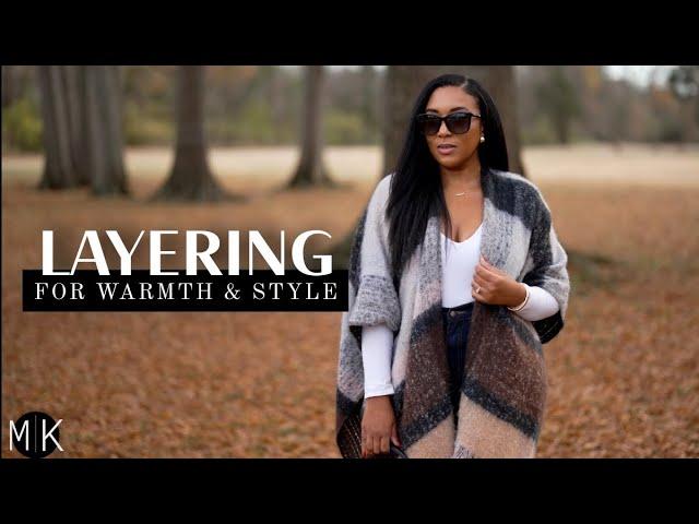 Layering for Warmth & Style - Simple Layering Tips