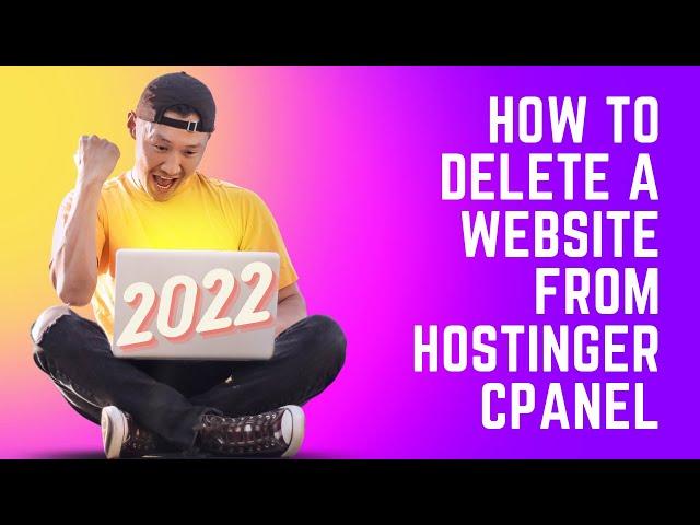 How to delete website from Hostinger CPanel, HPanel 2022