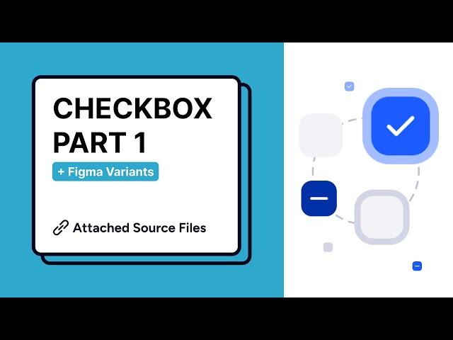 Advanced Checkbox Components in Figma Part 1: Variants & Auto Layout - A Step-by-Step Guide