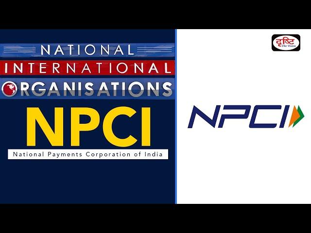 National Payments Corporation of India -National/International Organisations