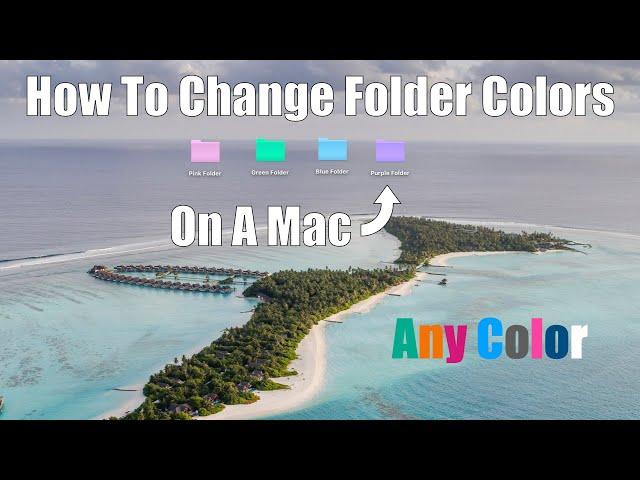 How To Change The Folder Colors On A Mac Computer