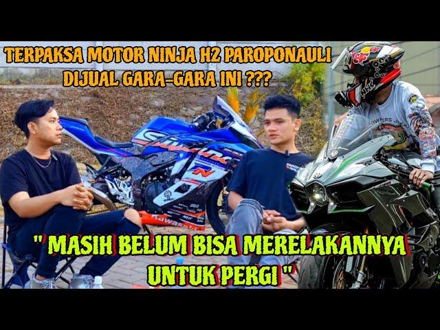 PODSAN - SEDIH !! PAROPO TERPAKSA JUAL NINJA H2 GARA-GARA INI !?