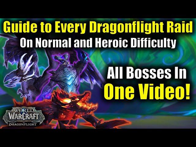 Complete Guide to All Dragonflight Raids in Season 4
