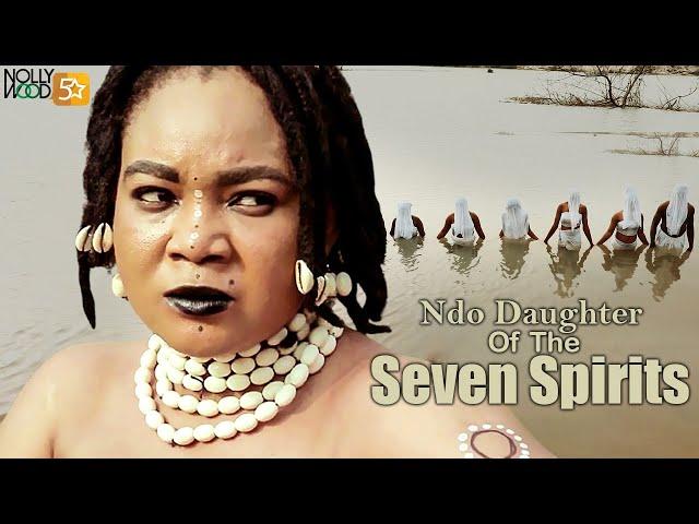 NDO Daughter Of The Seven Spirits | An Amazing Epic Movie Based On A REAL LIFE POWER -African Movies