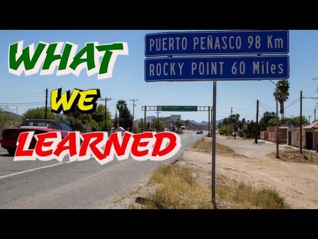 WHAT YOU NEED TO KNOW TRAVELING  TO ROCKY POINT,  PUERTO PENASCO MEXICO  4K