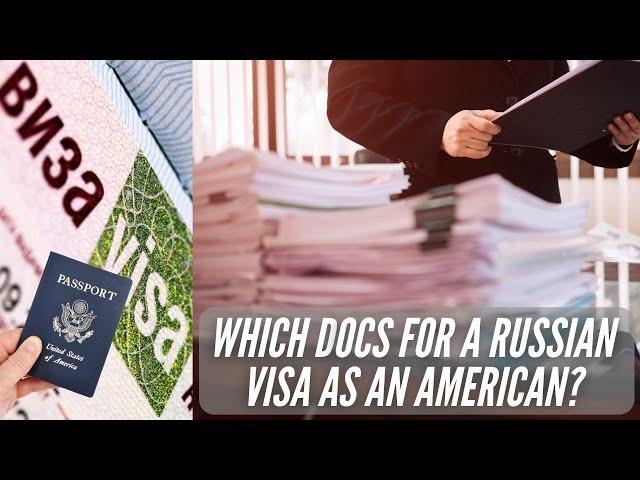 What Documents do you Need for a Russian visa as an American?