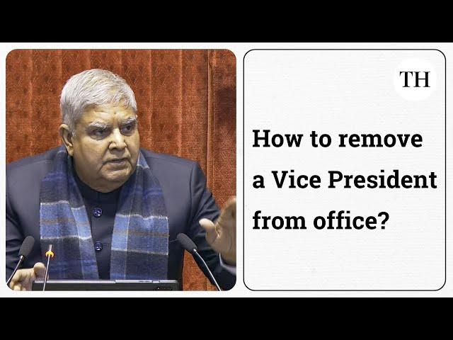 Opposition moves no-confidence motion against VP Jagdeep Dhankhar: How does it work?