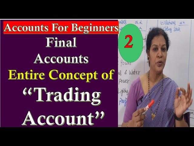 24. "Trading account" - Entire Concept With Proforma & Problem With Solution