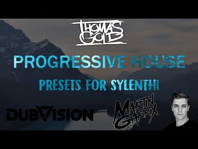  | Progressive House Preset For Sylenth1 | Style | Martin Garrix | Manse | Felicity | 2018