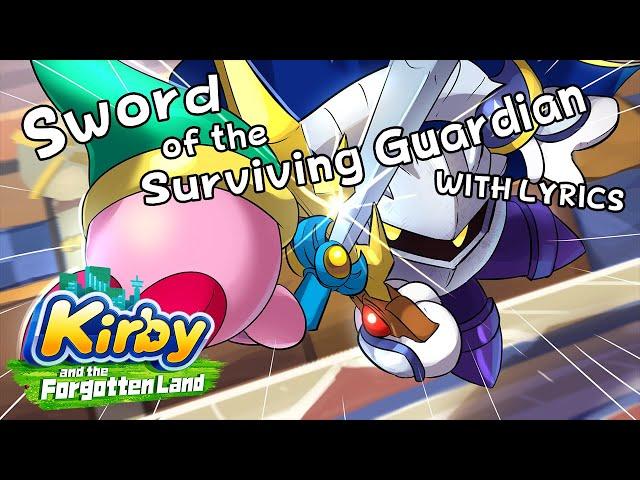 Sword of the Surviving Guardian WITH LYRICS - Kirby and the Forgotten Land Cover