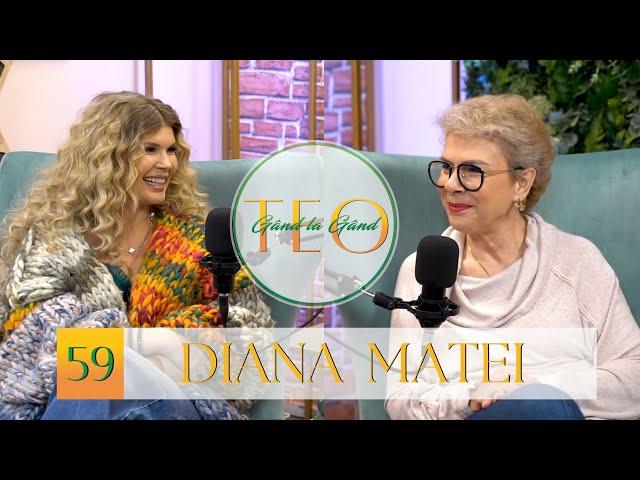 DIANA MATEI: “Am făcut menaj. Nu mi-e rușine să spun” #podcast #gandlagandcuteo #ep59