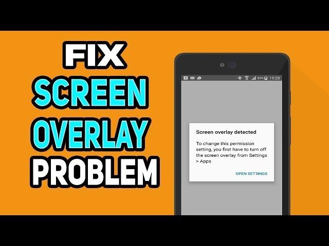 5 Ways to FIX Screen Overlay Detected on Android