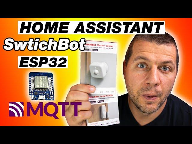 Home Assistant SwitchBot MQTT integration using D1 mini ESP32 | SwitchBot Motion & Contact Sensors