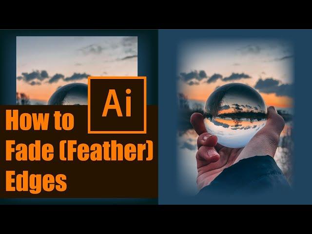 How To Fade (Feather) Edges In Illustrator | Tutorial