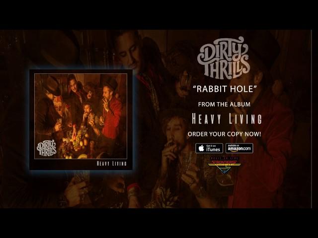 Dirty Thrills - "Rabbit Hole" (Official Audio)