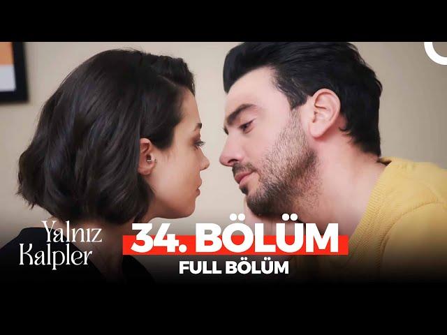 Yalnız Kalpler 34. Bölüm