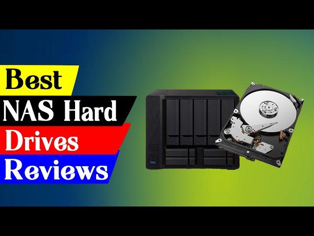 Top 5 Best NAS Hard Drives 2024 [Reviews & Buying]