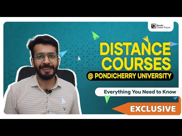 DISTANCE COURSES @ PONDICHERRY UNIVERSITY | Everything you need to know