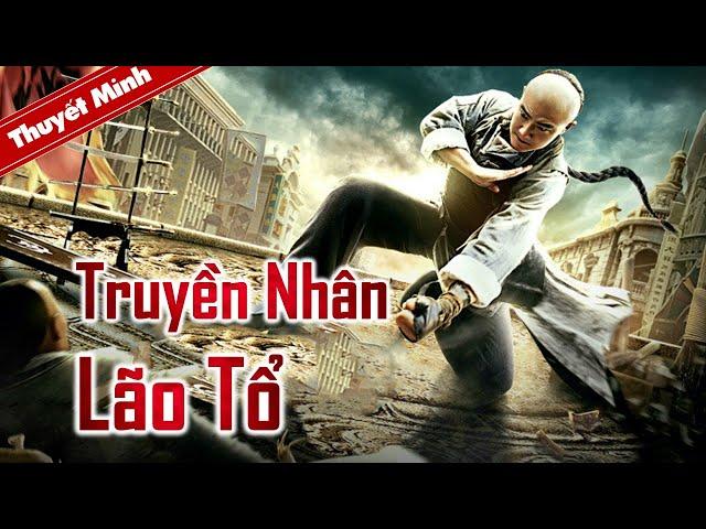 PHIM LẺ HOT 2022 | TRUYỀN NHÂN LÃO TỔ | Phim Hành Động Võ Thuật Đỉnh Cao (Điện Ảnh Trung Quốc)