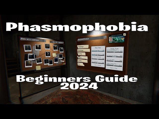 Phasmophobia Beginners Guide 2024