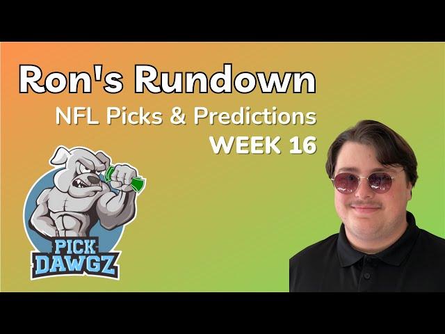 Week 16 NFL Picks & Predictions 2024 | Ron's Rundown