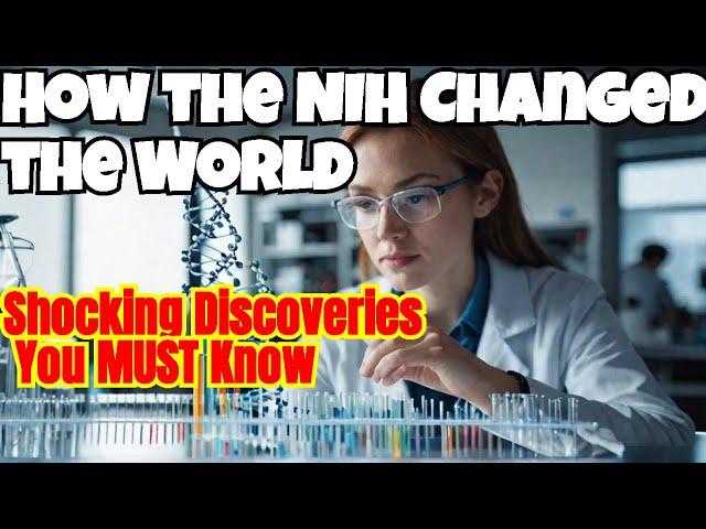 Exploring the National Institutes of Health (NIH): History, Discoveries & Impact