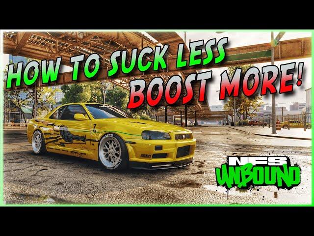 HOW TO Suck Less & BOOST MORE!  - Need for Speed Unbound