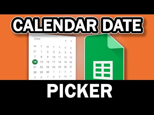 How To Add A Calendar Date Picker In Google Sheets (Updated)